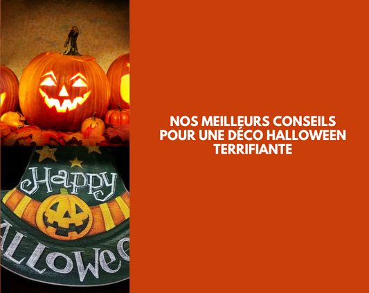 Nos meilleurs conseils pour une décoration Halloween terrifiante